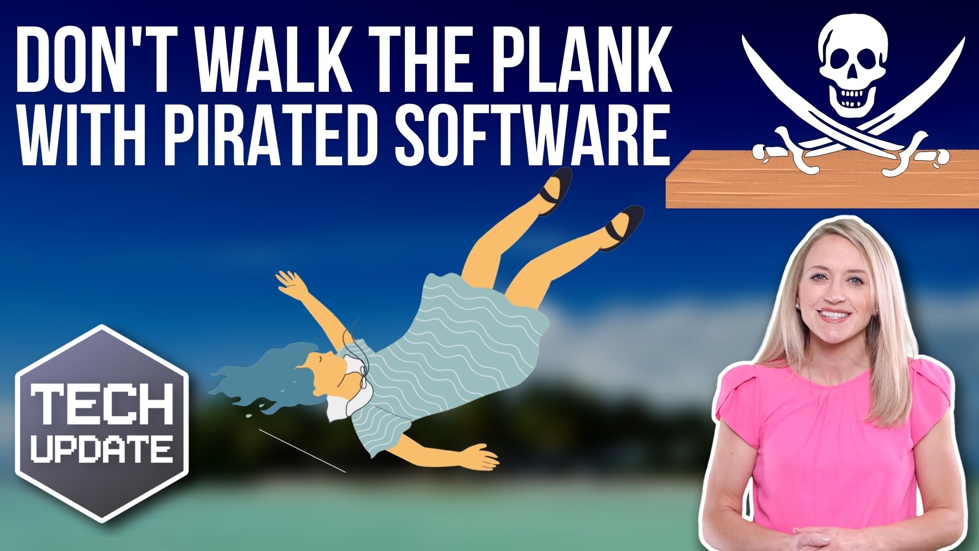 Don’t walk the plank with pirated software